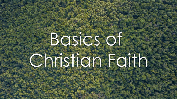 Basics of Christian Faith