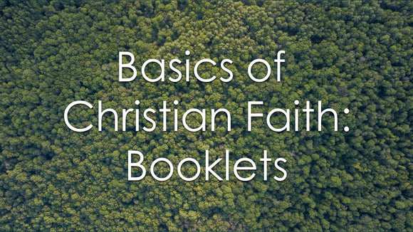 Basics of Christian Faith - Booklets