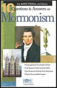 10 Questions & Answers on Mormonism