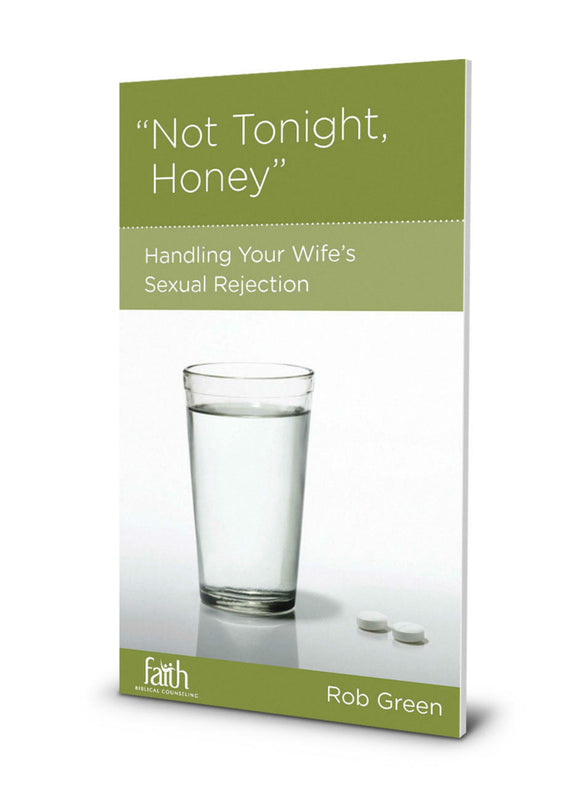 Not Tonight Honey: Handling Your Wife's Sexual Rejection