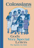 Colossians: The Epistles for Kids