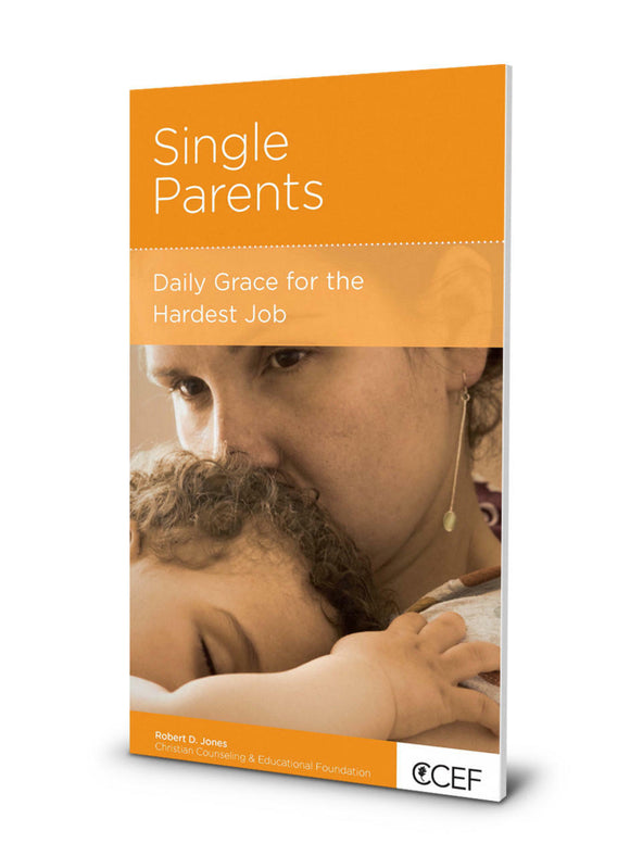 Single Parents: Daily Grace for the Hardest Job